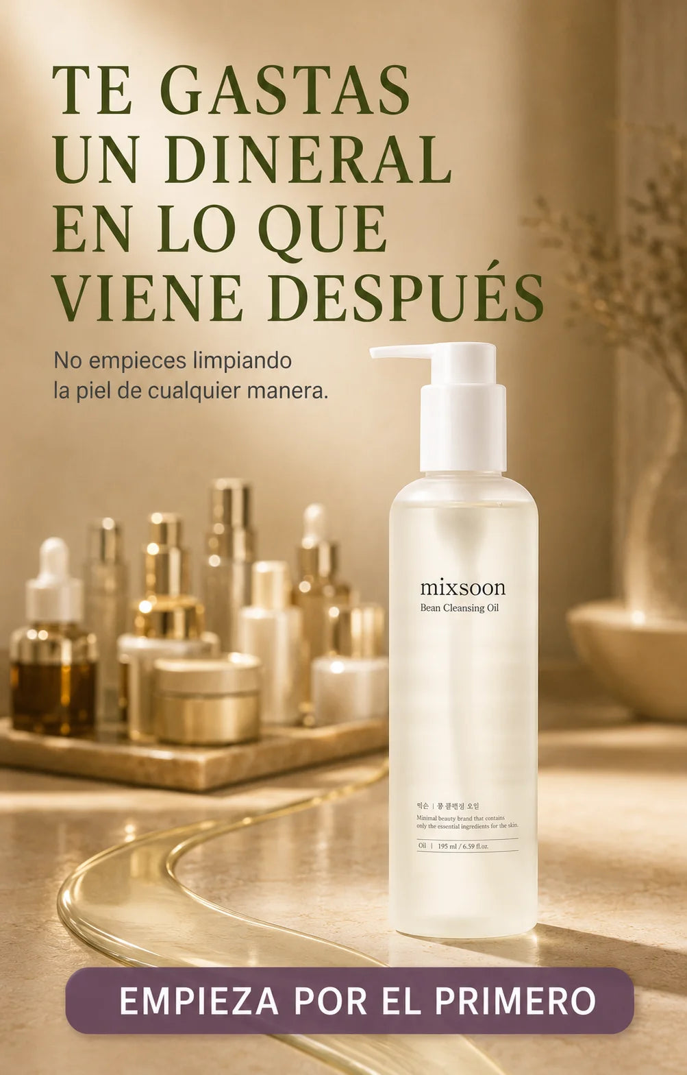Mixsoon Bean Cleansing Oil 195ml rodeado de productos de skincare premium, la limpieza correcta es la base para que el resto de tu rutina funcione