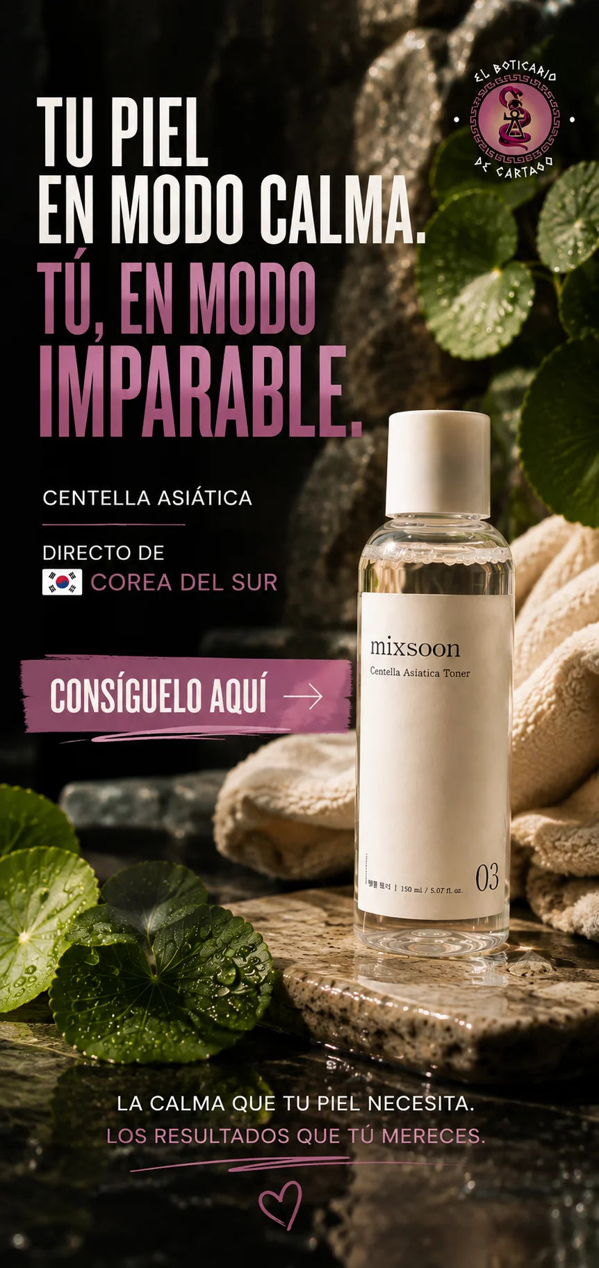 Mixsoon Centella Asiatica Toner 150ml sobre piedras naturales con hojas de centella, banner con texto Tu piel en modo calma, tú en modo imparable, directo de Corea del Sur